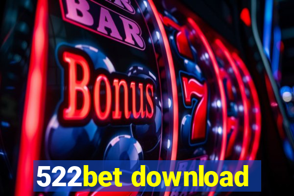 522bet download